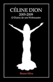 bokomslag Céline Dion: 2005-2009 - O Diário de um Webmaster