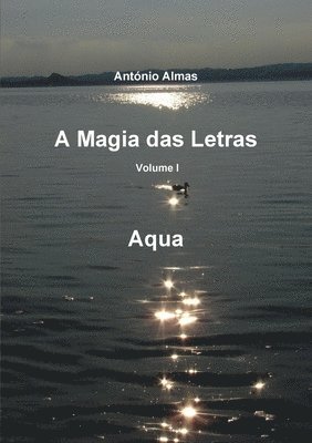 bokomslag A magia das letras - Vol. I - aqua