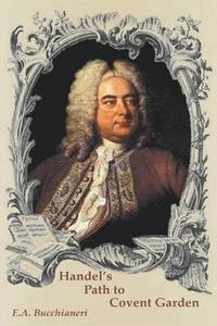bokomslag Handel's Path to Covent Garden
