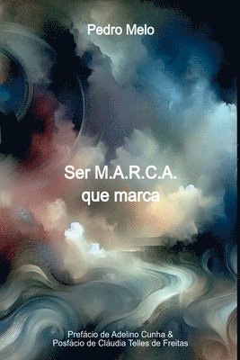 bokomslag Ser M.a.r.c.a. Que Marca