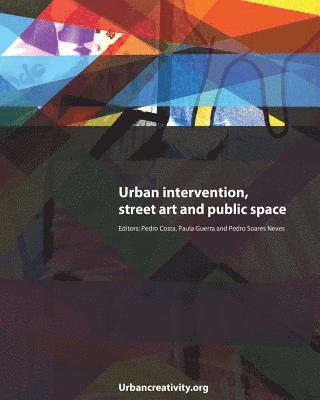 Urban intervention, street art and public space 1