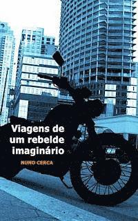 bokomslag Viagens de um rebelde imaginario