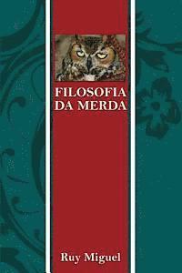 Filosofia da Merda 1