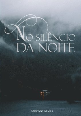 António Almas - No silêncio da noite, Häftad