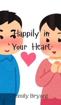 Happily in Your Heart 1