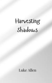 bokomslag Harvesting Shadows