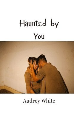 Haunted by You 1