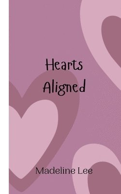 Hearts Aligned 1