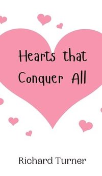 bokomslag Hearts that Conquer All