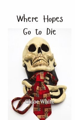 Where Hopes Go to Die