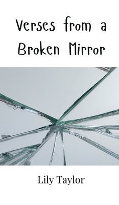 Verses from a Broken Mirror
