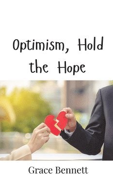 bokomslag Optimism, Hold the Hope