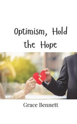 bokomslag Optimism, Hold the Hope