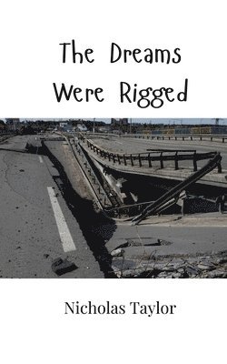 Dreams Were Rigged