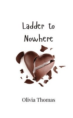 Olivia Thomas - Ladder to Nowhere, Häftad