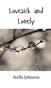bokomslag Lovesick and Lonely