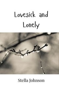 bokomslag Lovesick and Lonely