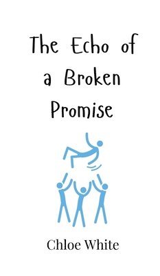 The Echo of a Broken Promise 1