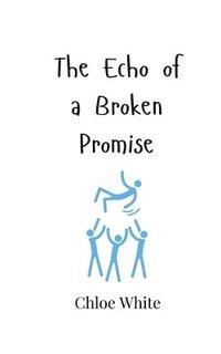 bokomslag The Echo of a Broken Promise