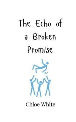 bokomslag The Echo of a Broken Promise