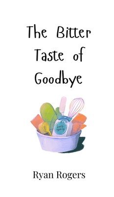Bitter Taste of Goodbye