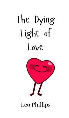 Dying Light of Love