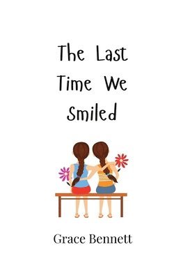 bokomslag Last Time We Smiled