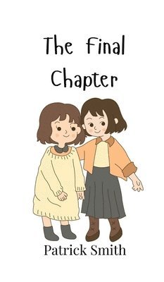 Patrick Smith - Final Chapter, Inbunden