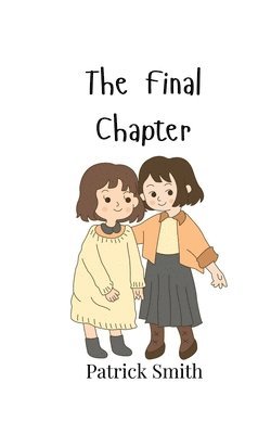 The Final Chapter 1