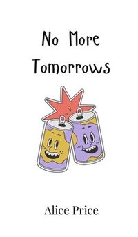 bokomslag No More Tomorrows