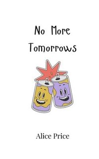 bokomslag No More Tomorrows