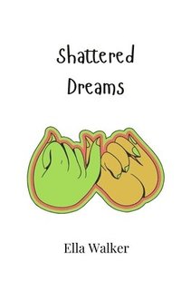 bokomslag Shattered Dreams