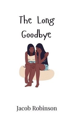 The Long Goodbye 1