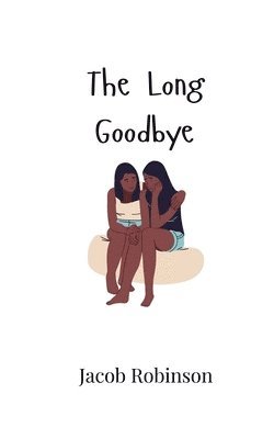 The Long Goodbye 1