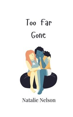Natalie Nelson - Too Far Gone, Häftad