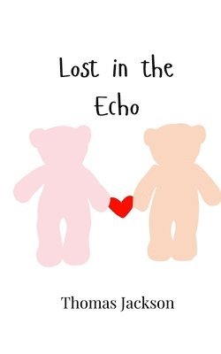 bokomslag Lost in the Echo