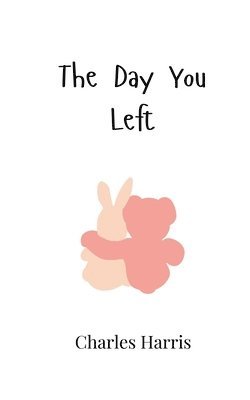 The Day You Left 1