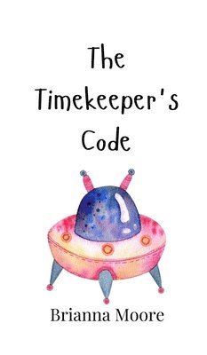 bokomslag The Timekeeper's Code