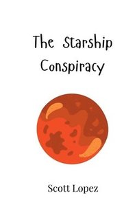 bokomslag The Starship Conspiracy