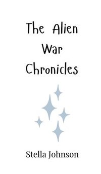bokomslag Alien War Chronicles