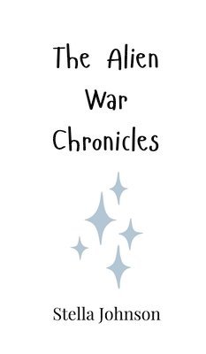 bokomslag Alien War Chronicles