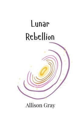 bokomslag Lunar Rebellion