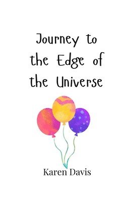 Karen Davis - Journey to the Edge of the Universe, Häftad
