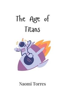 bokomslag The Age of Titans