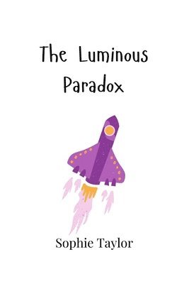 Sophie Taylor - Luminous Paradox, Häftad