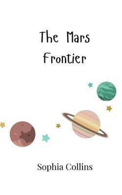 The Mars Frontier 1