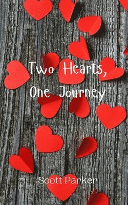 Scott Parker - Two Hearts, One Journey, Häftad