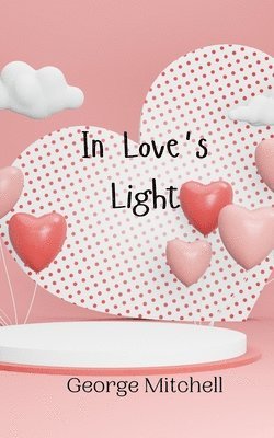 In Love's Light 1