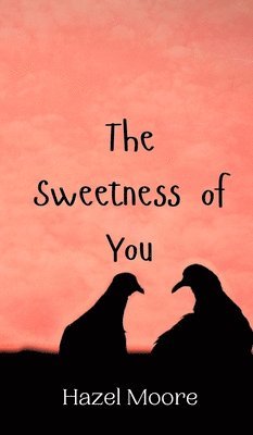 Sweetness of You