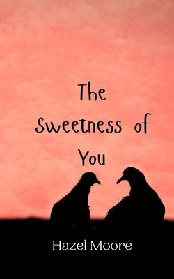 Sweetness of You